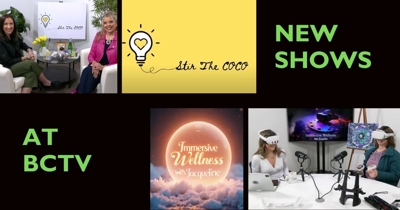 New Local Programming at BCTV – Immersive Health with Jacqueline and Stir the Coco
