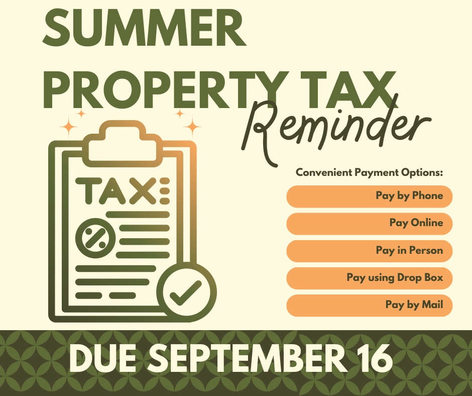 Reminder that Summer Property Taxes are Due Monday, September 16